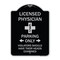 Signmission Licensed Physician Parking Only Violators Should Have Their Heads Examined, A-DES-BS-1824-23886 A-DES-BS-1824-23886 - alternate 1